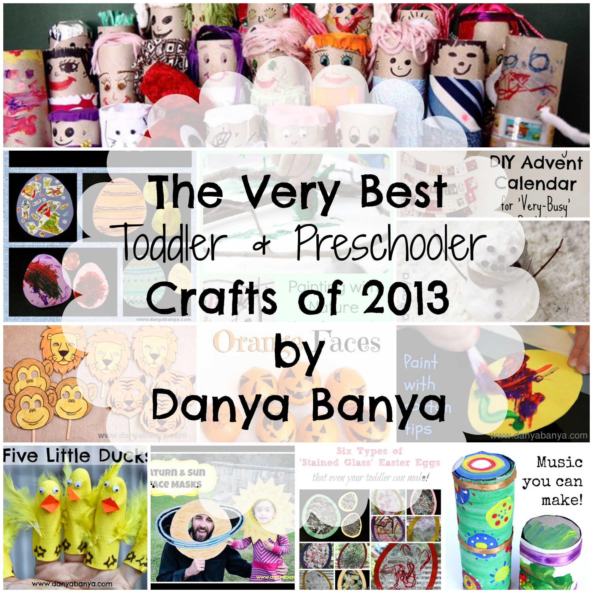 The Very Best Toddler & Preschooler Crafts of 2013 by Danya Banya