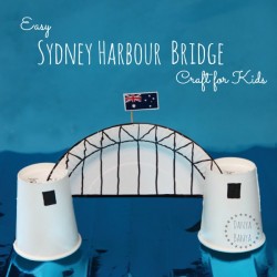 Easy Sydney Harbour Bridge Craft for Kids